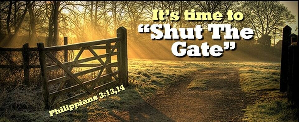 It’s Time to Shut the Gate!