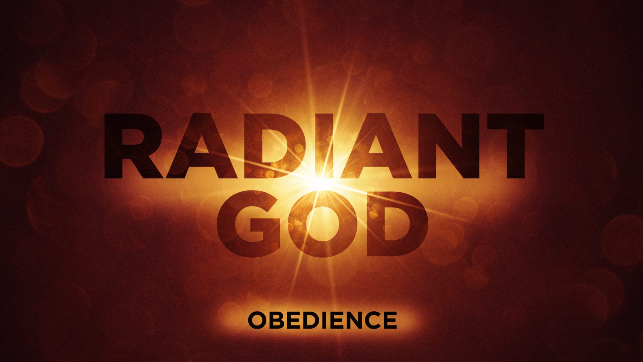 Radiant God: Obedience
