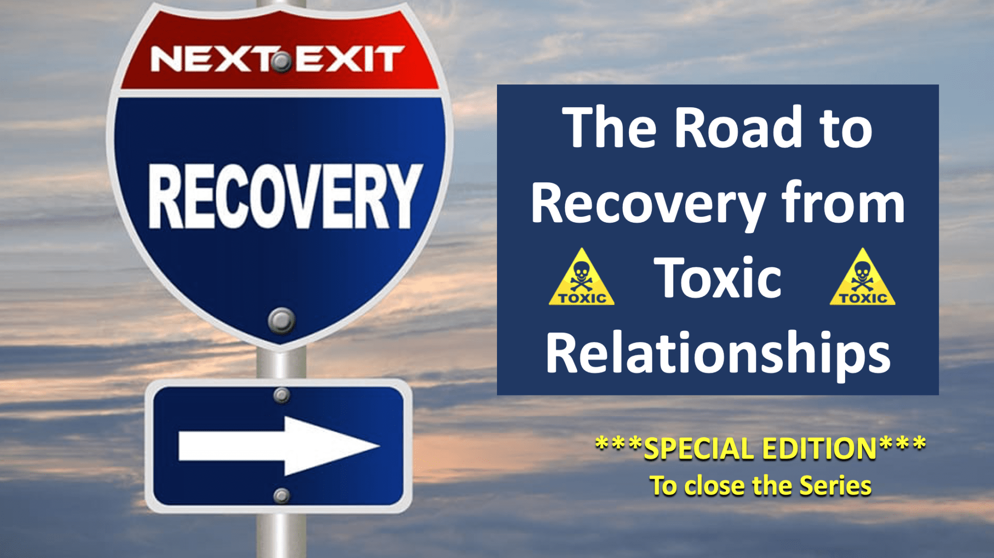 The Road To Recovery From Toxic Relationships