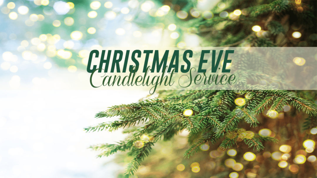 Christmas Eve Candlelight Service · Pearland New Harvest Christian ...