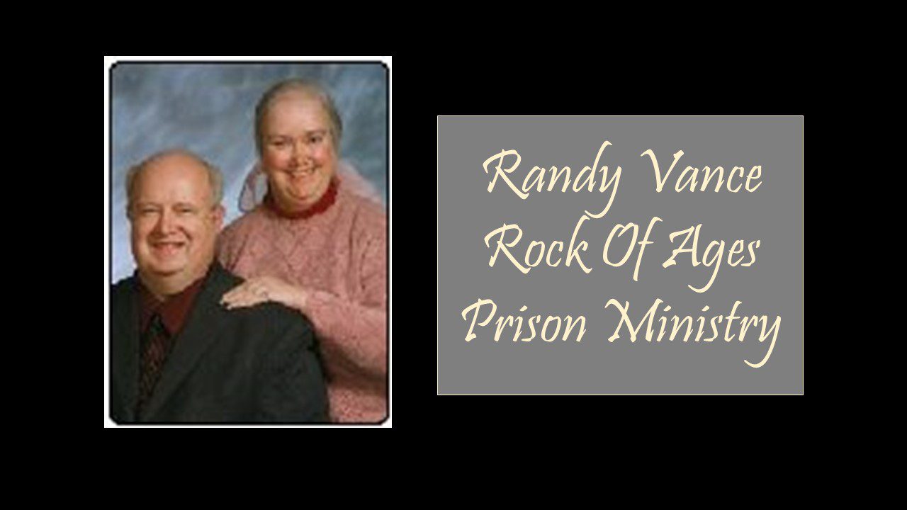Randy Vance - Rock Of Ages Prison Ministry