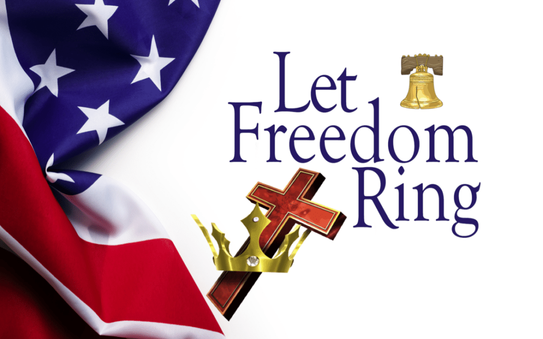 Let Freedom Ring! Pure Grace Ministries