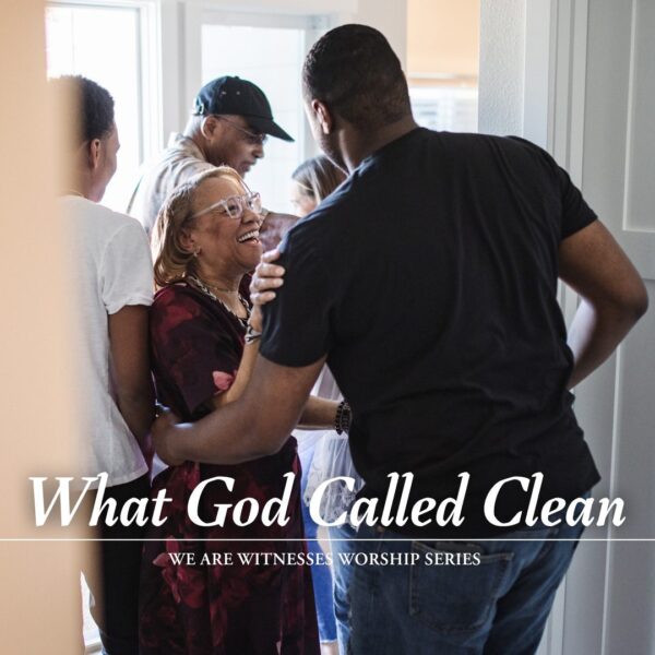 “What God Called Clean”