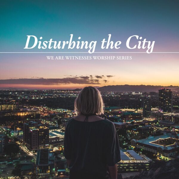 “Disturbing the City”