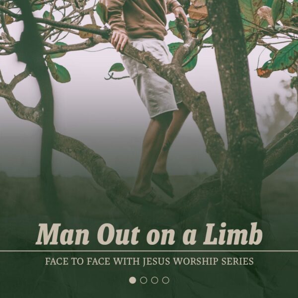 “Man Out on a Limb”