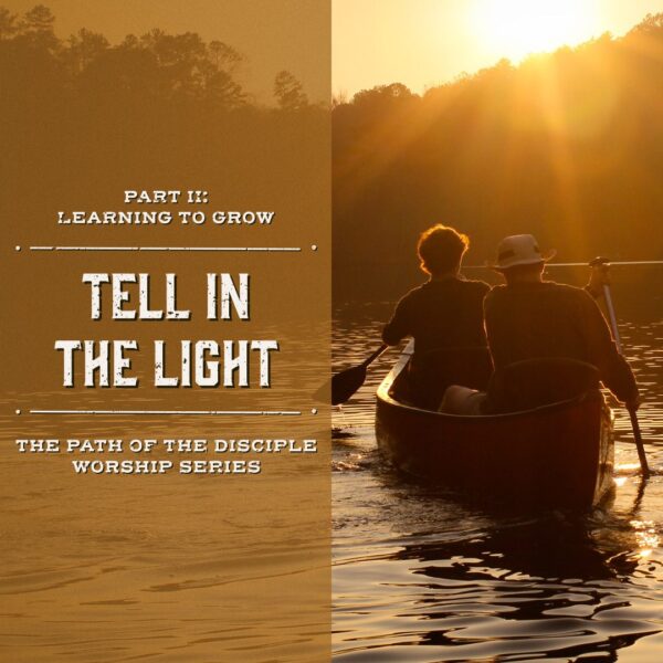 “Tell in the Light”