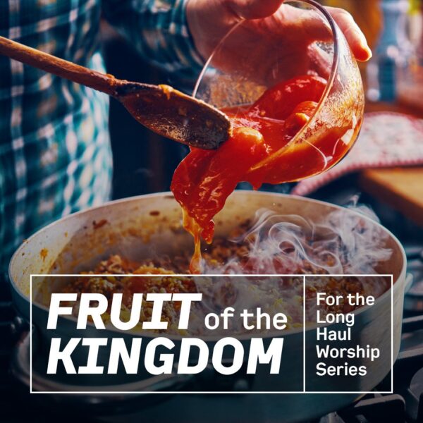 “Fruit of the Kingdom”