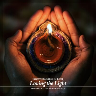 “Loving the Light”
