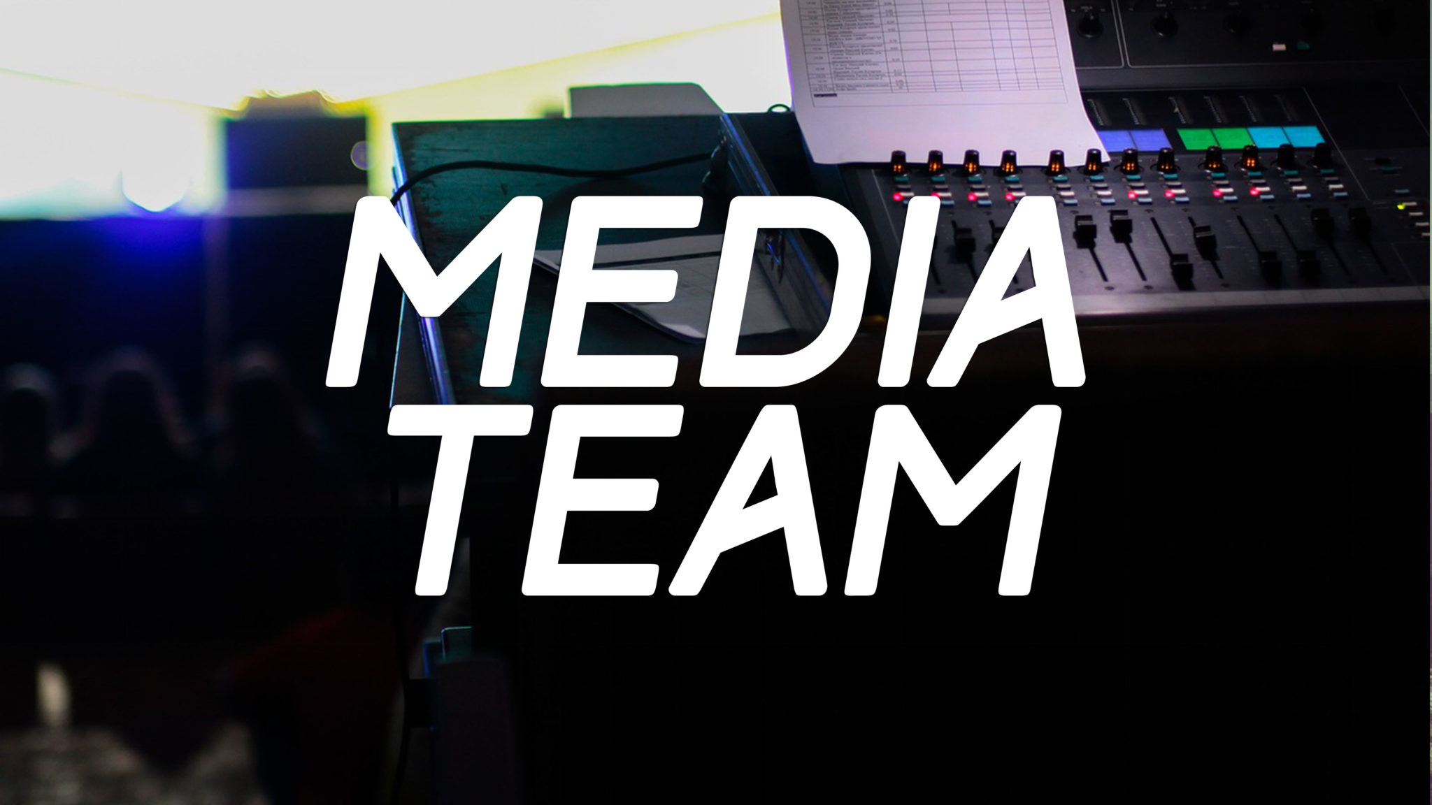 media-team-responsibilities-paso-robles-community-church