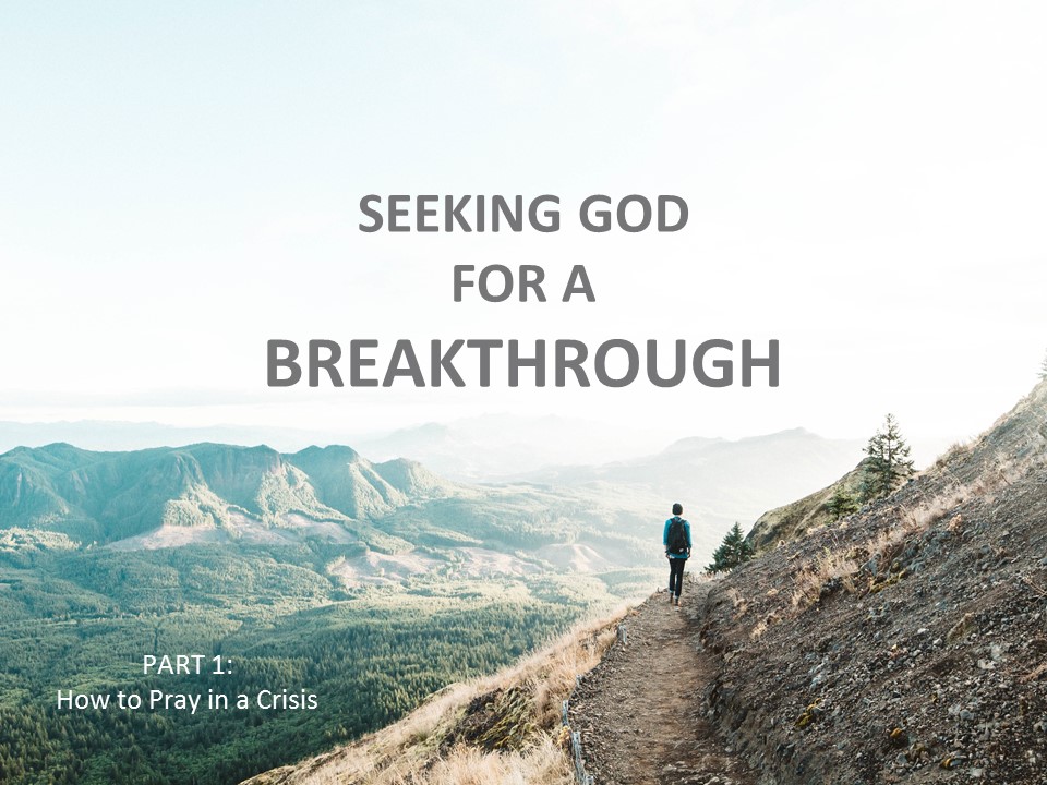 How to Pray in Crisis