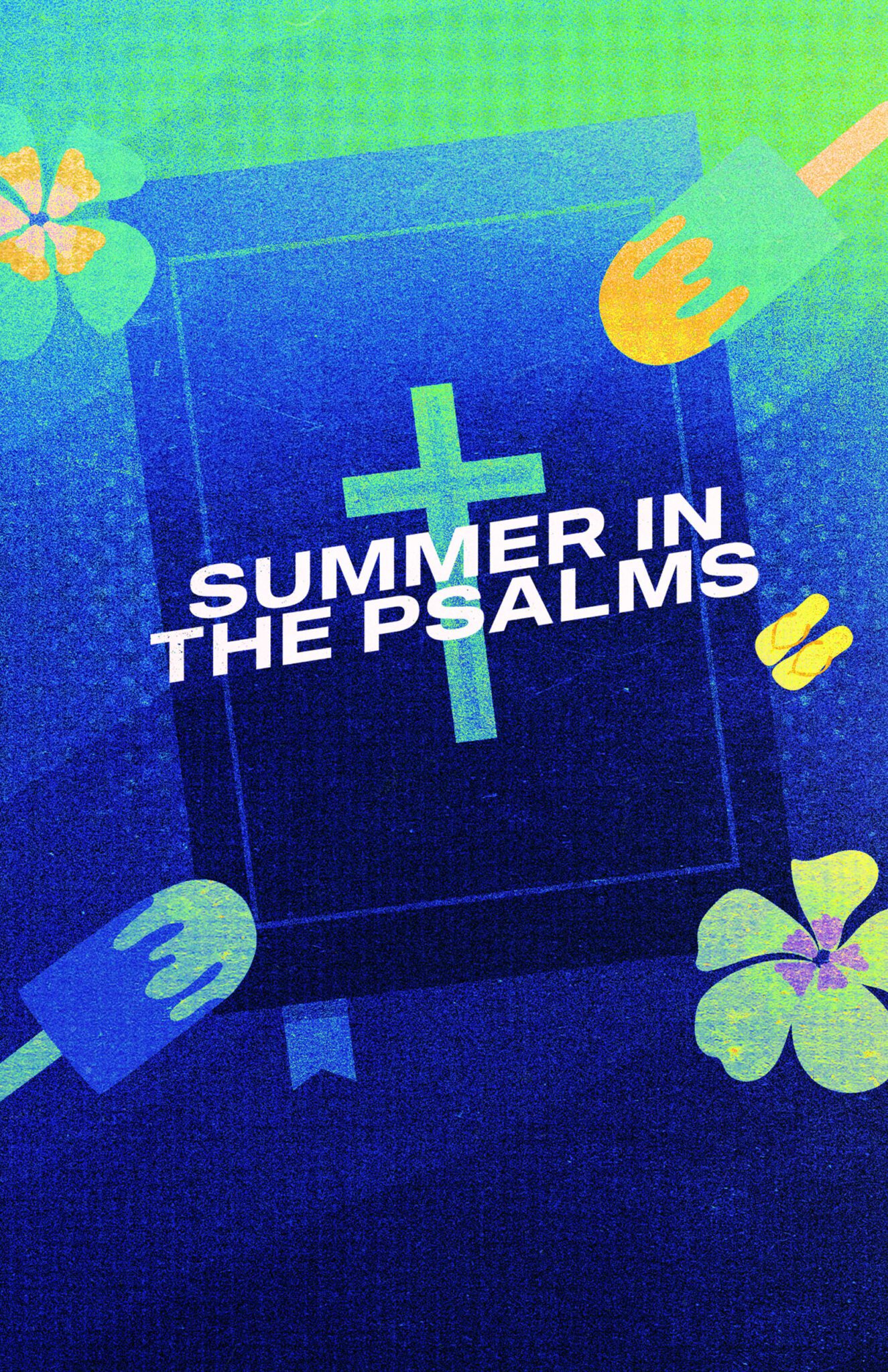 Summer in the Psalms: Let Us Go to the Mountain of God