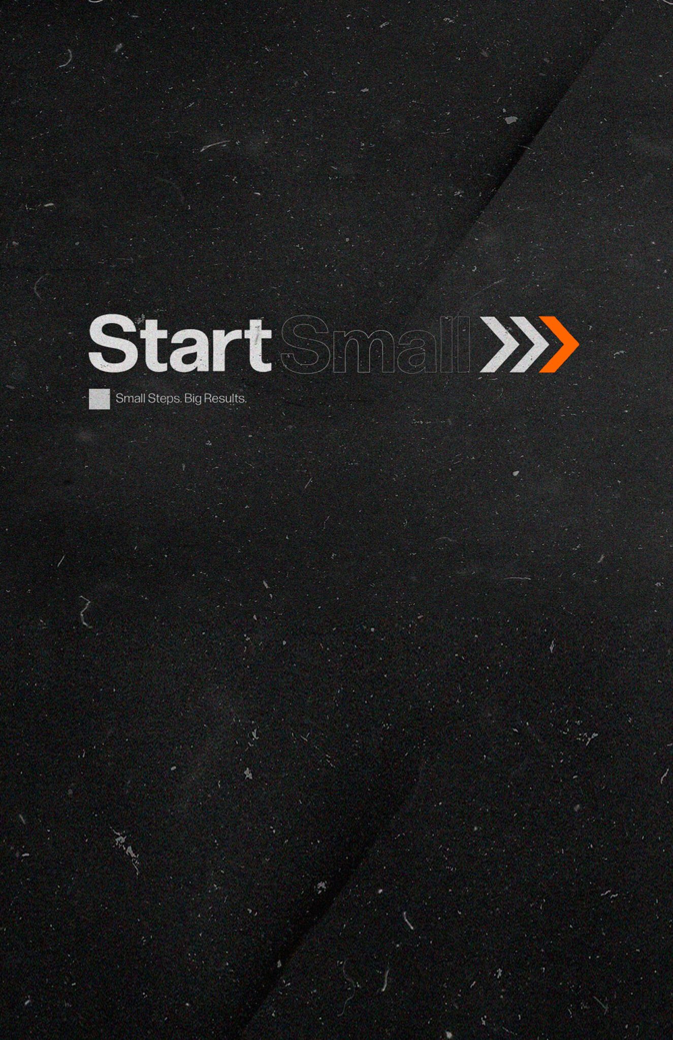 Start Small