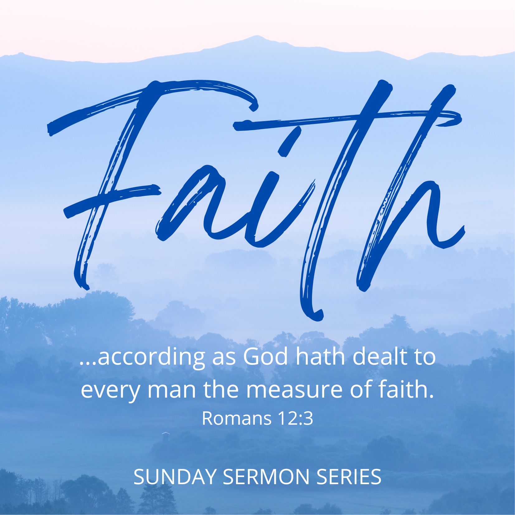 FAITH SUNDAY SERMONS SERIES