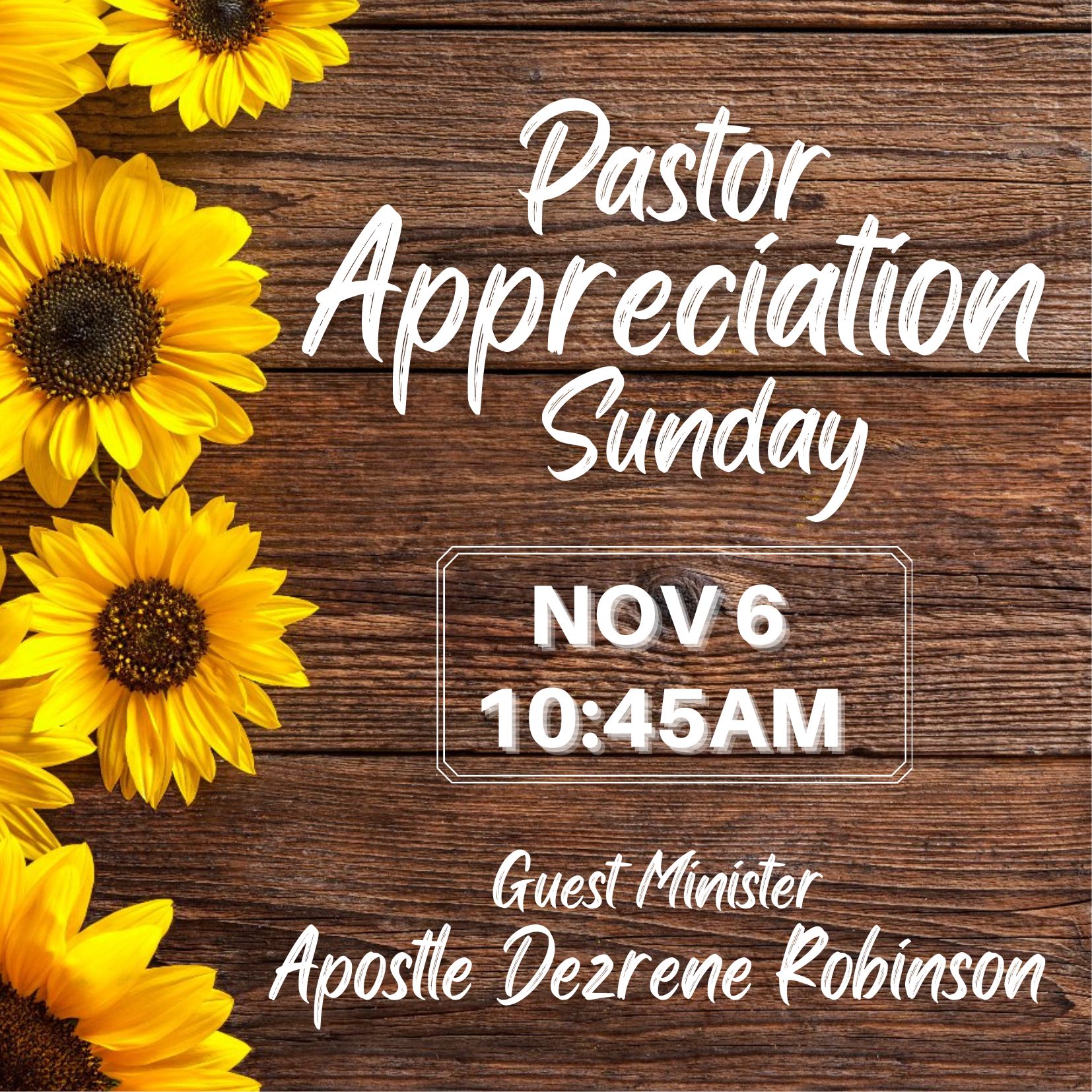 PASTOR APPRECIATION SUNDAY WITH GUEST MINISTER APOSTLE DEZRENE ROBINSON