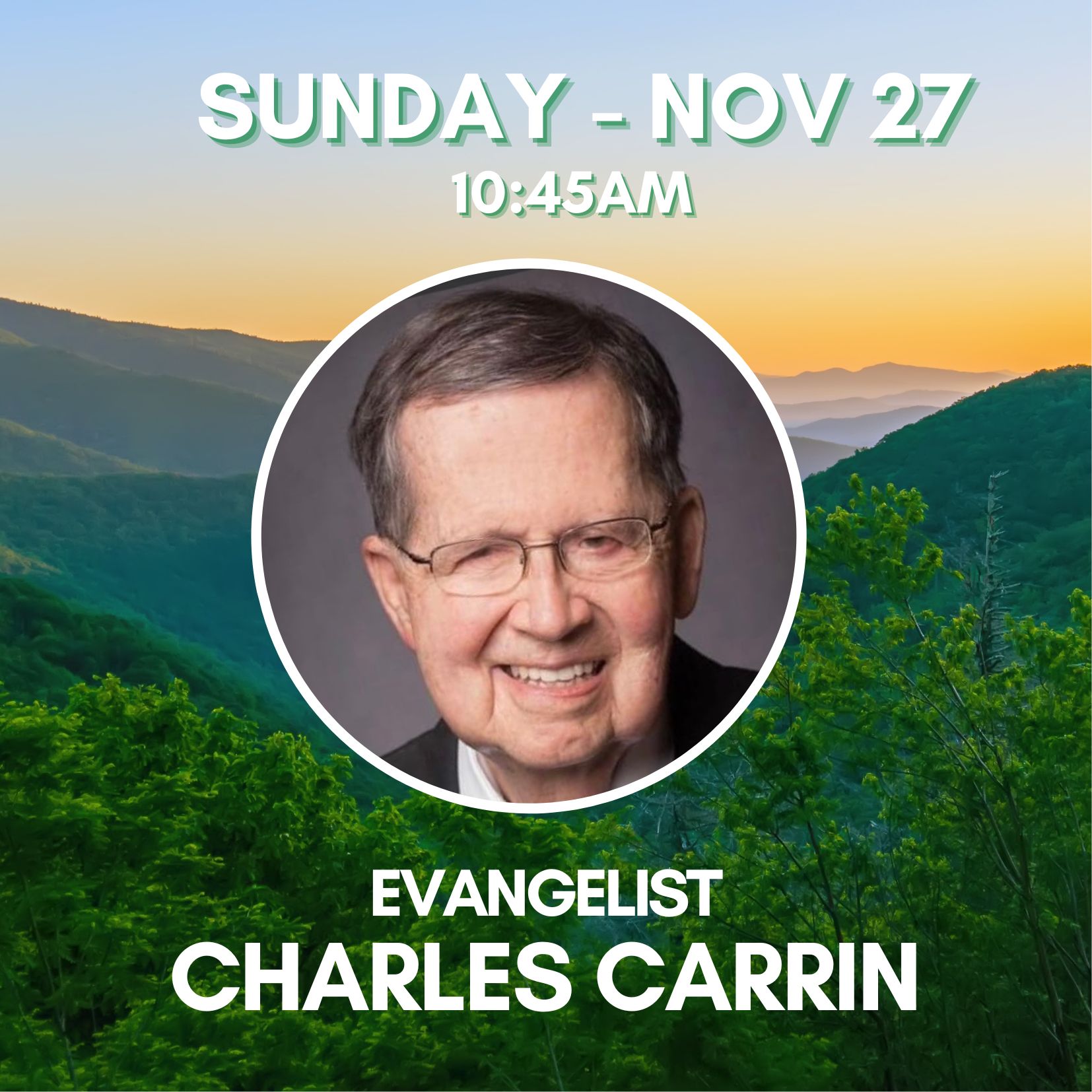 SPECIAL GUEST EVANGELIST CHARLES CARRIN