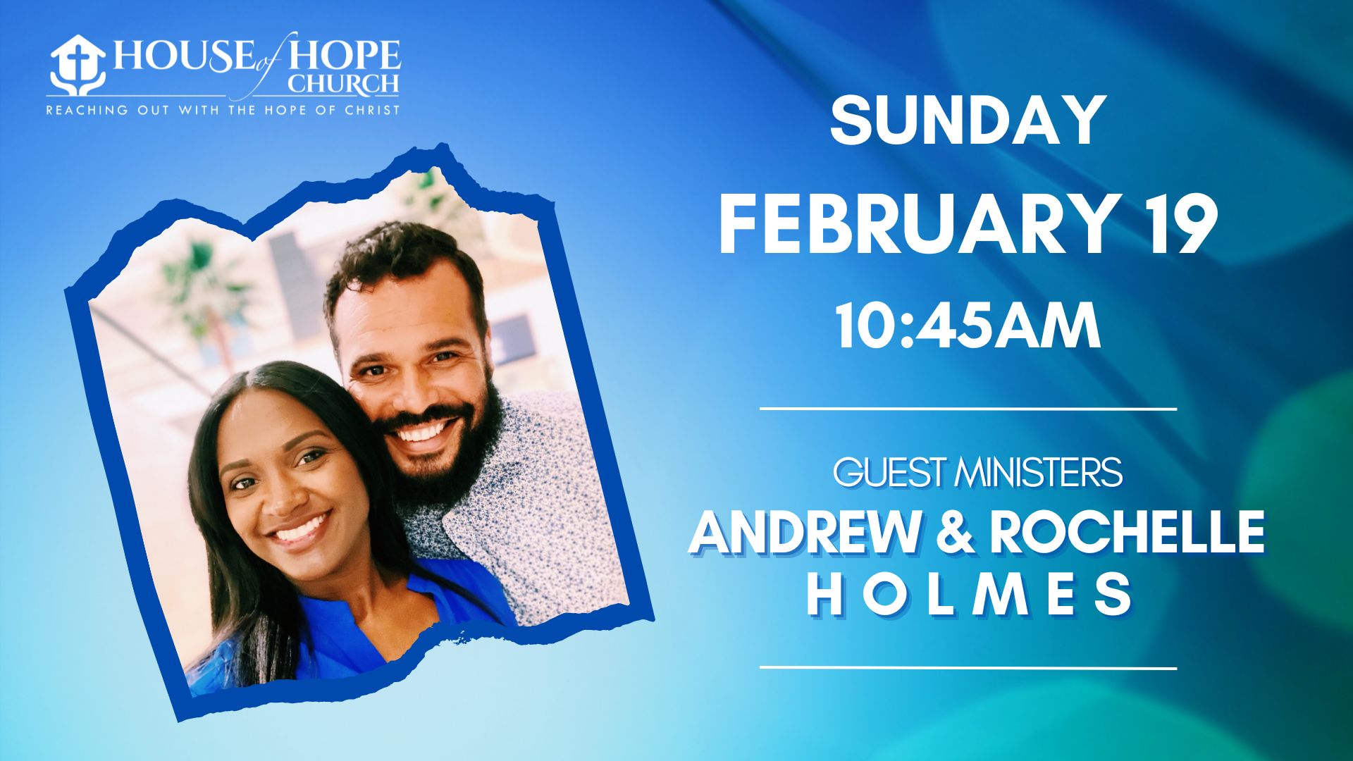 GUEST MINISTERS ANDREW & ROCHELLE HOLMES