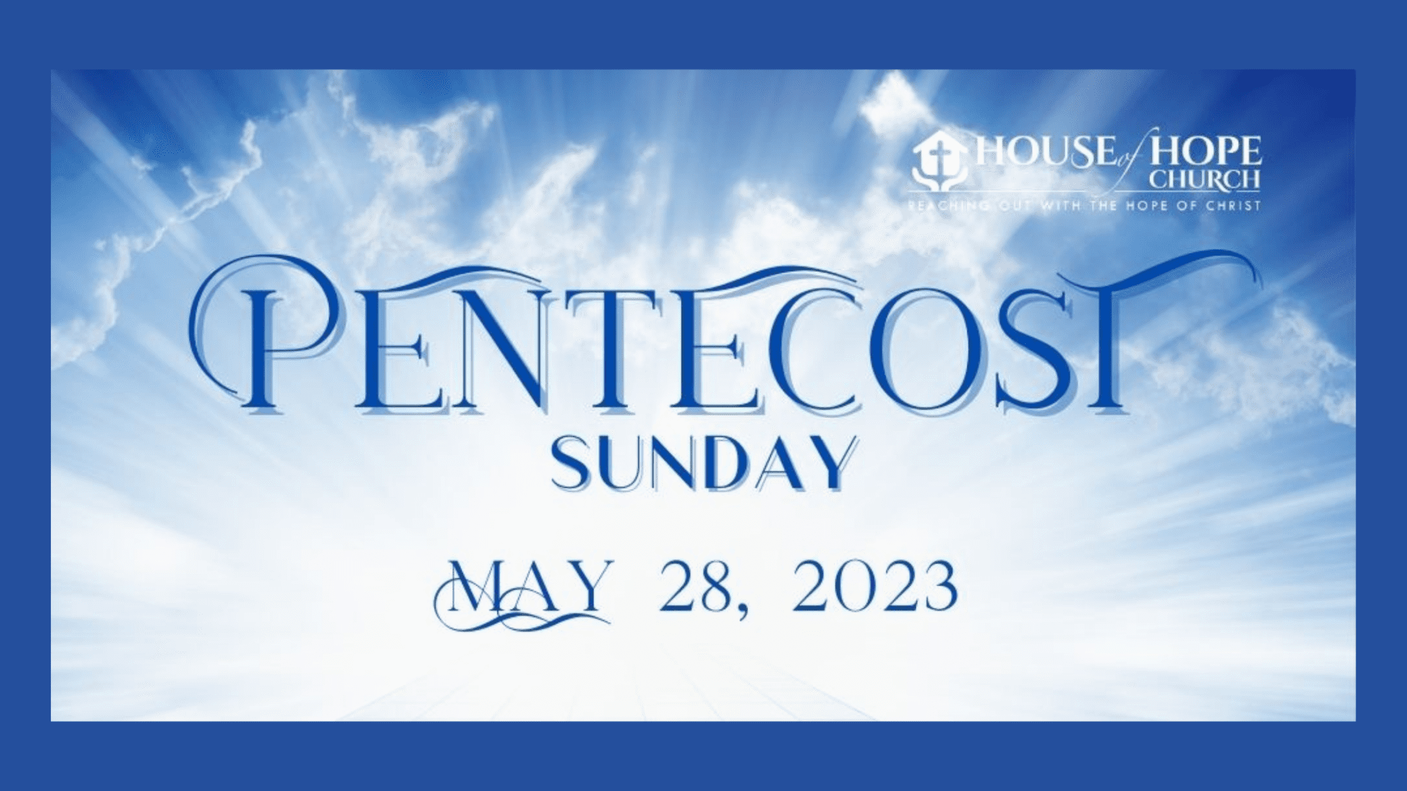 House of Hope Church-Pentecost Sunday