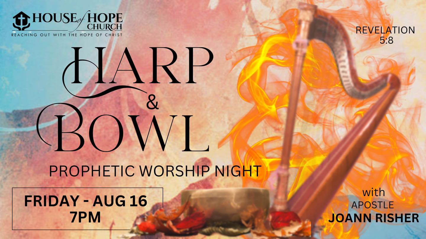 House of Hope Church – Harp and Bowl