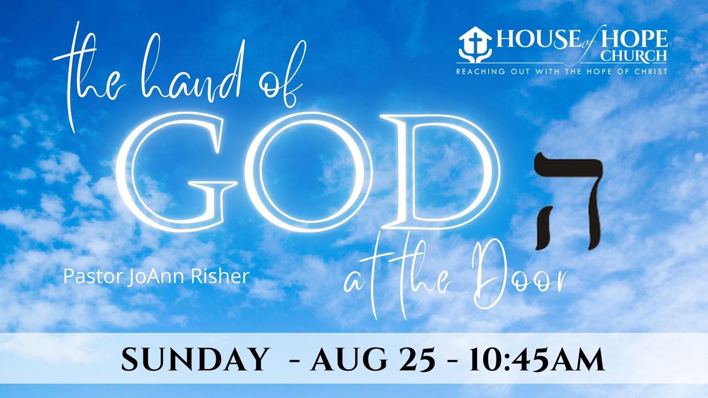 House of Hope Church – 8/25/24 Sunday Service