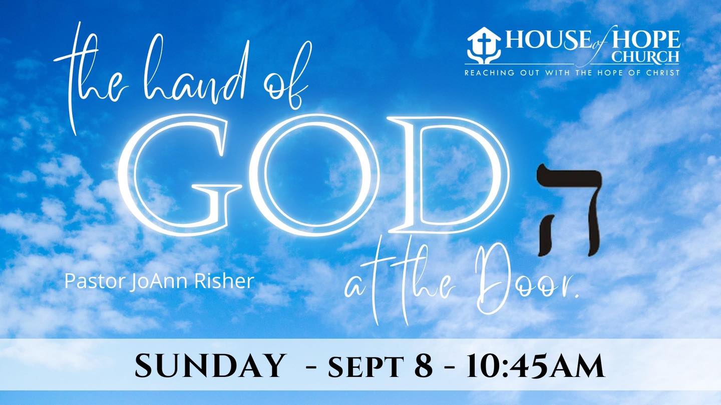 House of Hope Church – 9/8/24 Sunday Service