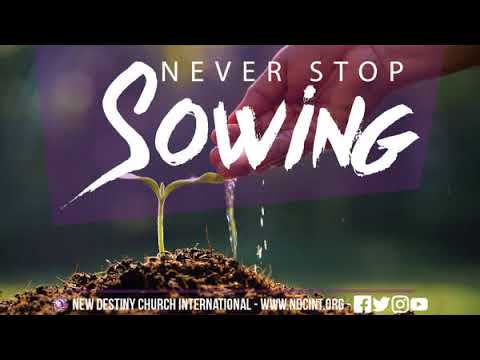 Never Stop Sowing