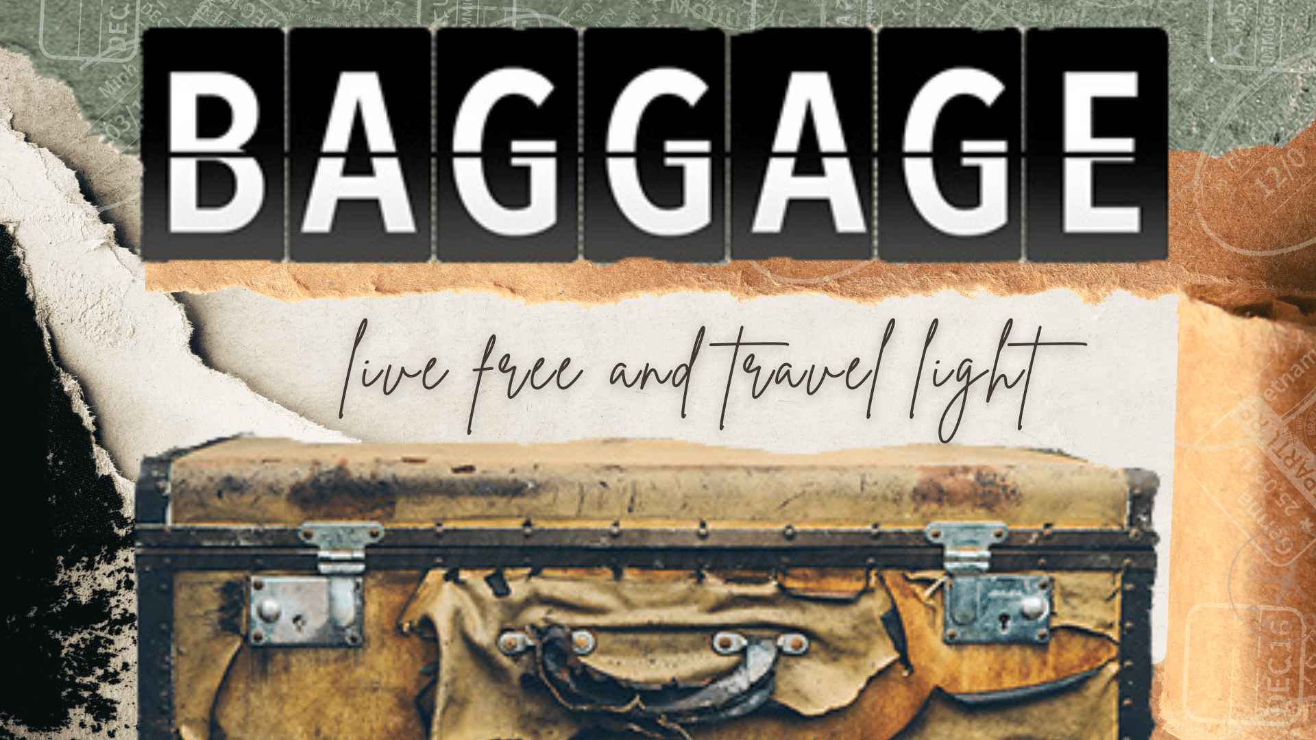 Baggage – Loosen and Let GO – Wk. 1