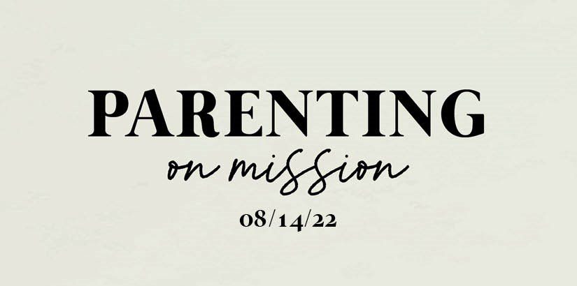 Parenting For Mission