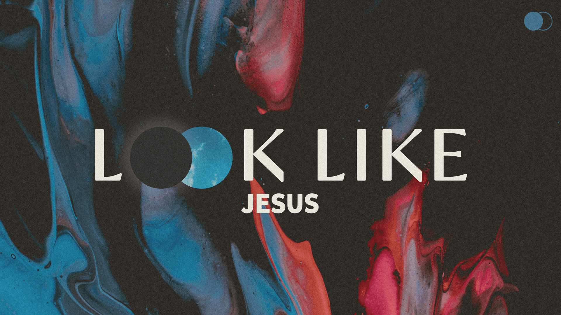 Look Like Jesus: Engage