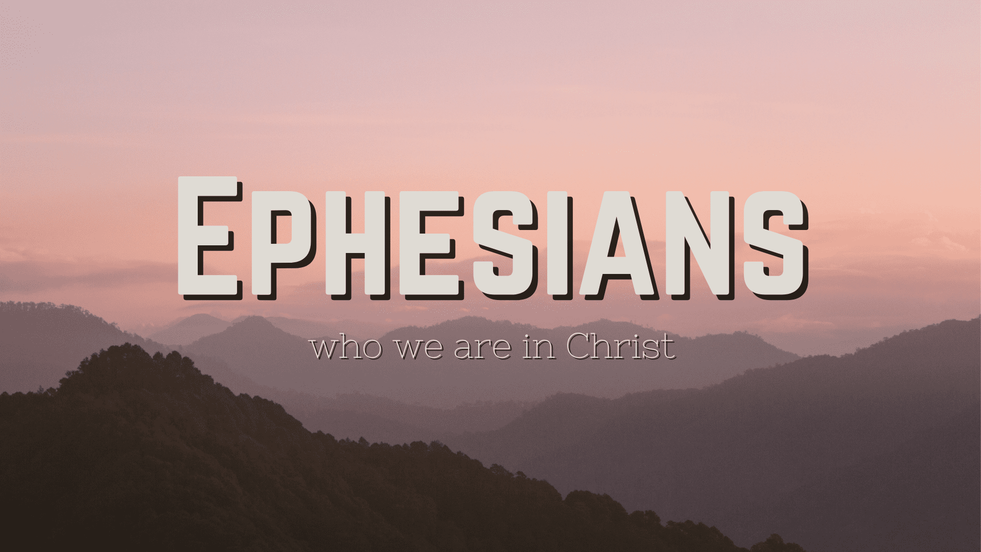 Ephesians – Part 15