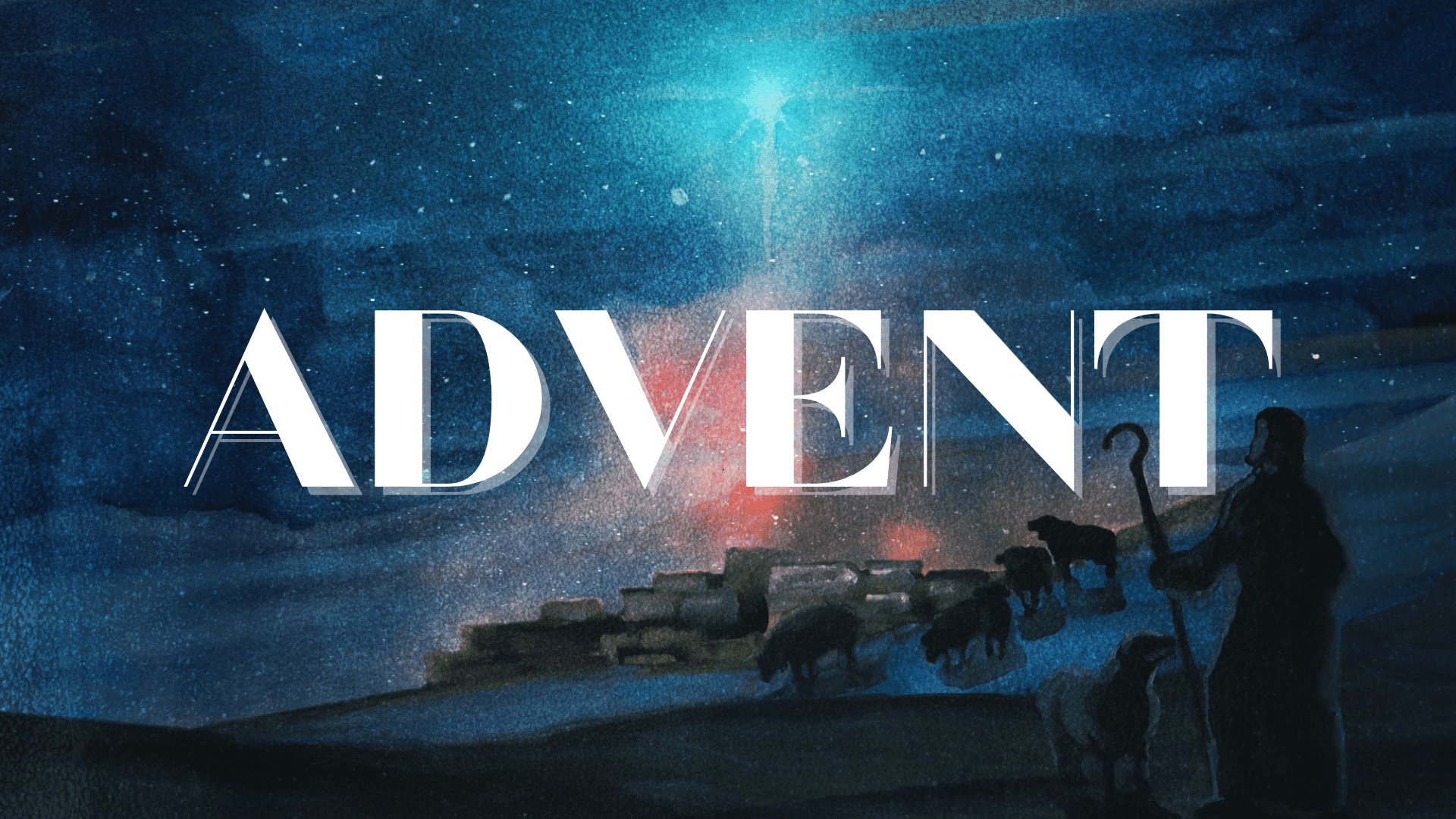 Advent of Christ (Christmas Eve 2021)