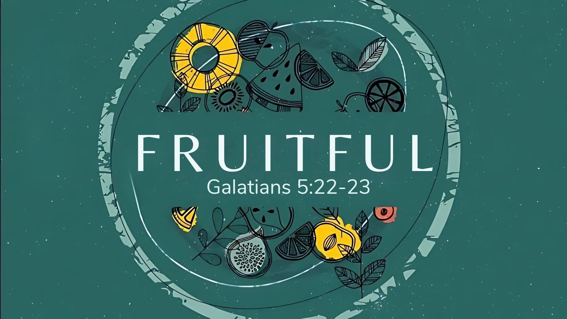 Fruitful – Self-Control