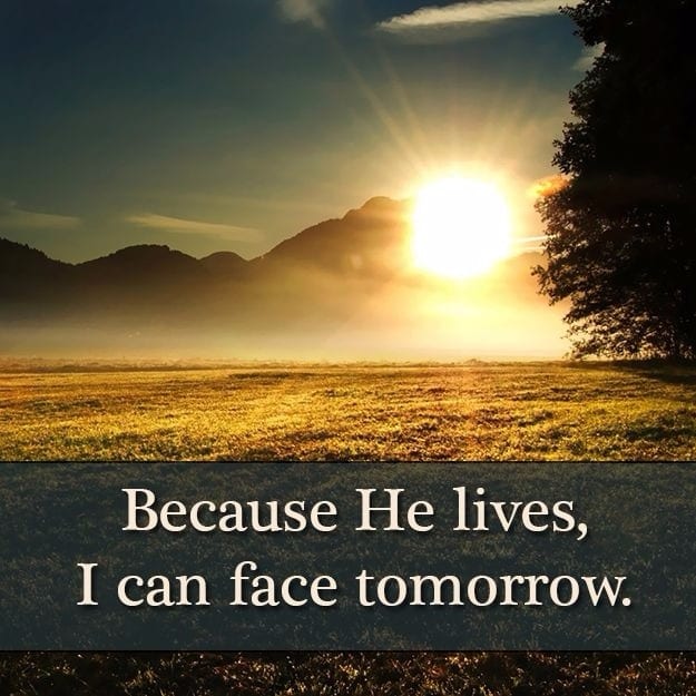 Because He Lives By Pastor Sharon