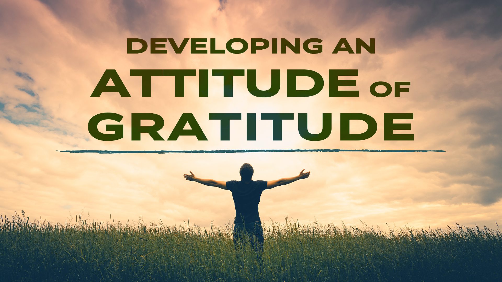 Developing an Attitude of Gratitude | Willowbrook Church