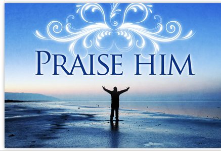 GOD GIVES US REASONS TO PRAISE HIM