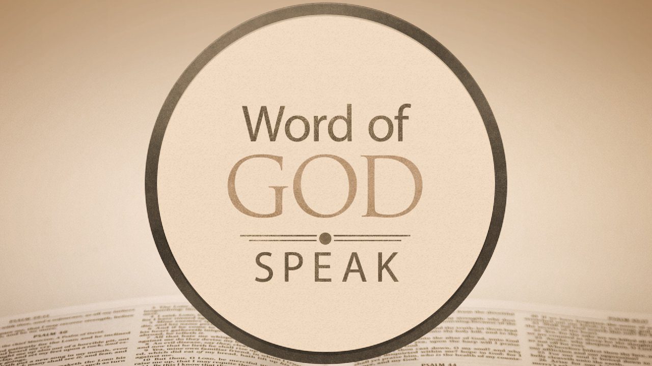 Word of God, Speak
