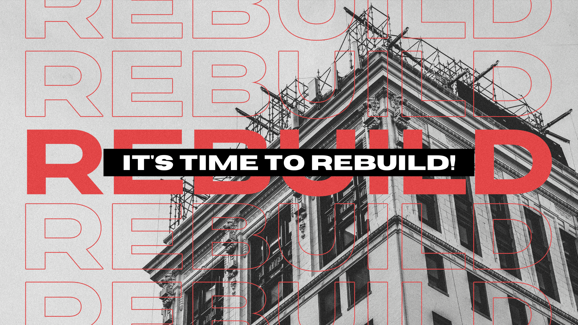 It’s Time to Rebuild Pt. 6