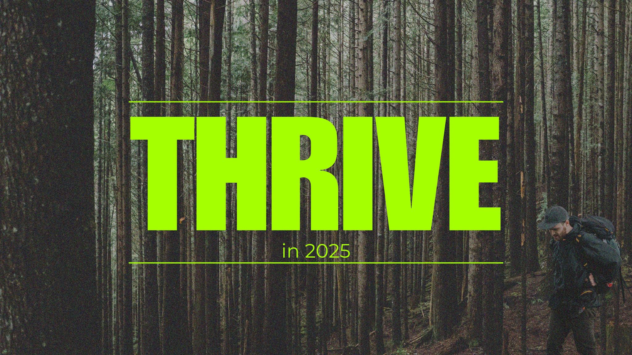 Thrive in 2025