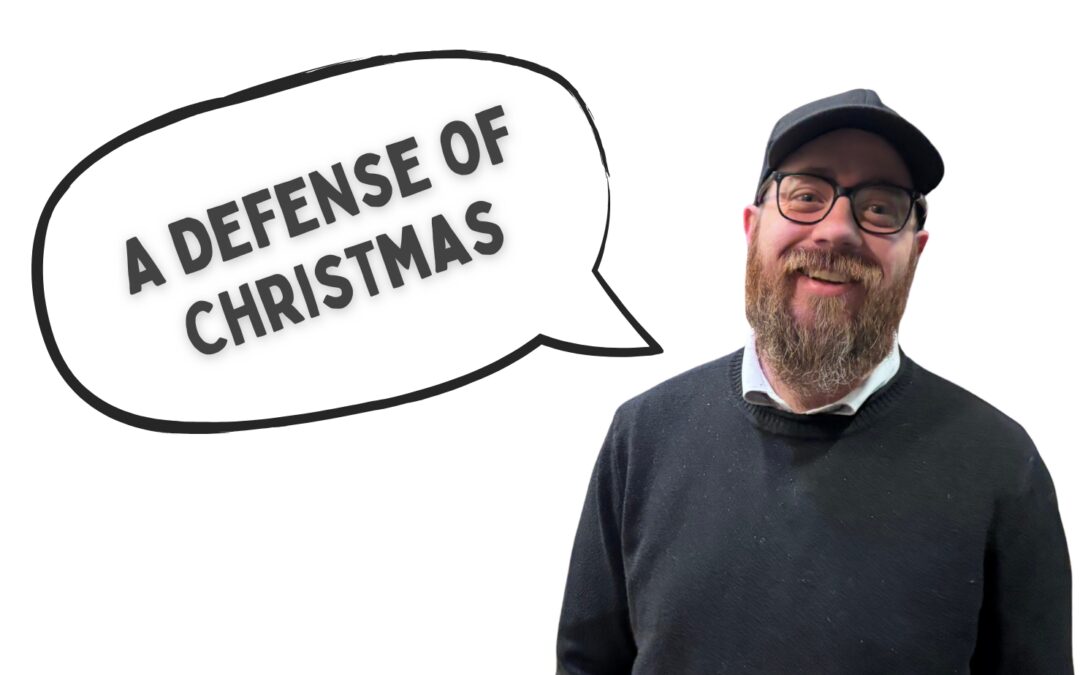 A Defense of Christmas