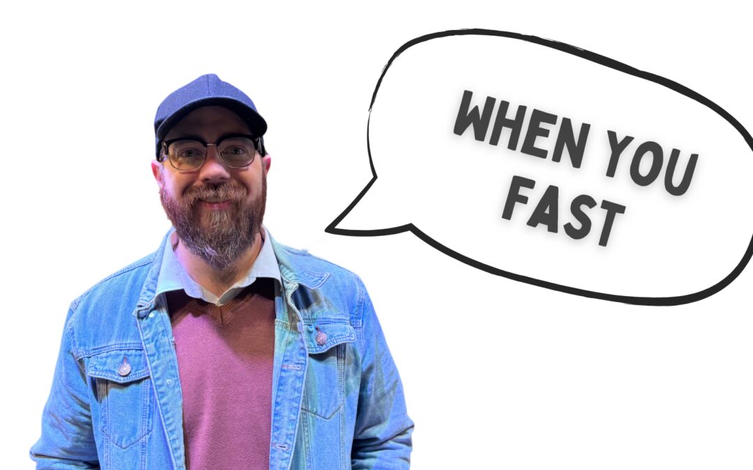 When You Fast: Why God Uses Hunger to Heal the Heart
