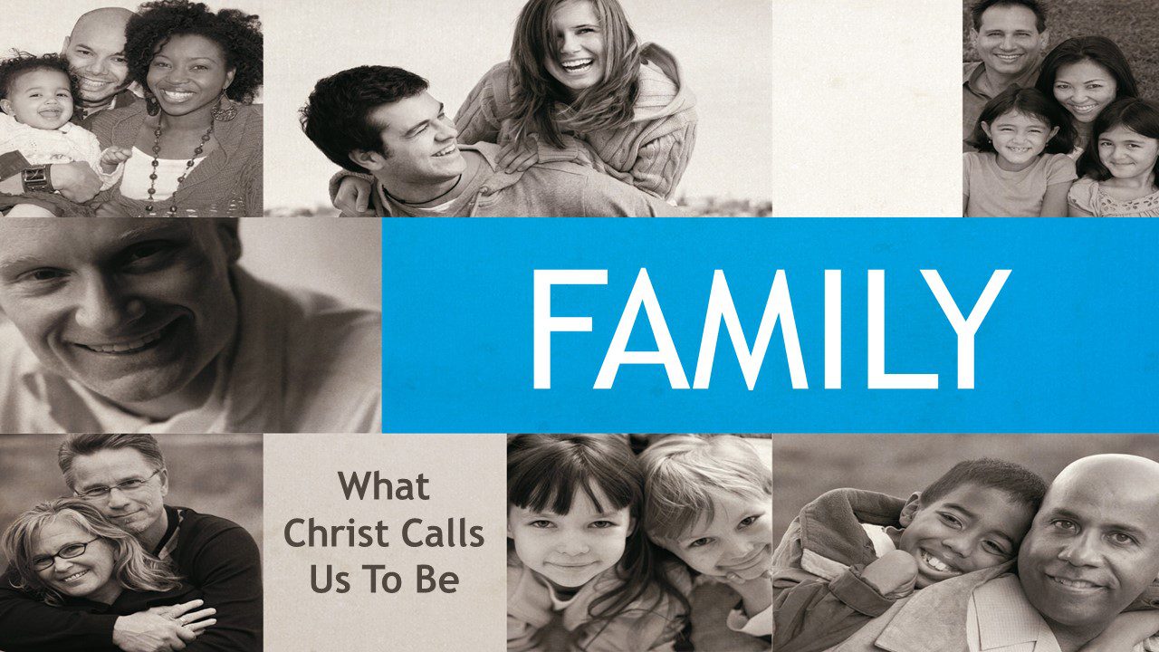 Family – What Christ Calls Us To Be | October 9th 2022 | TBC